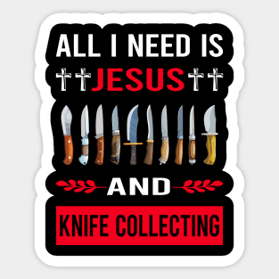 I Need Jesus And Knife Collecting Knives Sticker